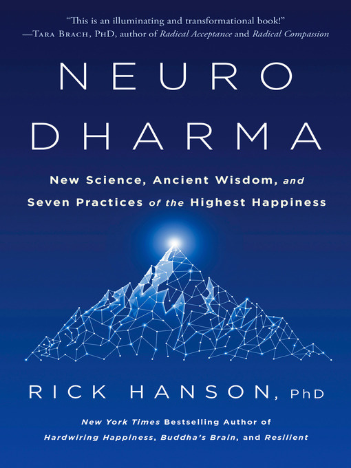 Title details for Neurodharma by Rick Hanson, PhD - Available